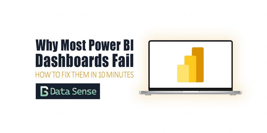 Why most Power BI dashboards fail and how to fix them in 10 minutes.