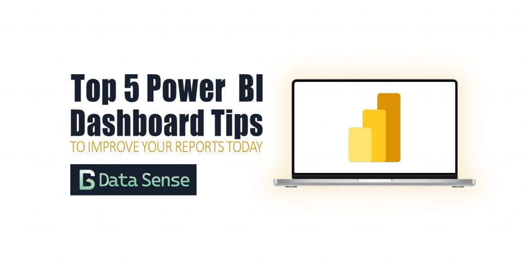 Top 5 Power BI Dashboard Tips to Improve Your Reports Today